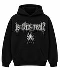 “IS THIS REAL?” - HALLOWEEN HOODIE