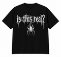 “IS THIS REAL?” - HALLOWEEN TEE